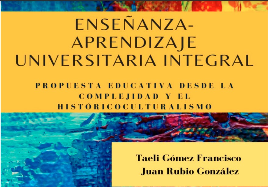 Enseñanza-Aprendizaje Universitaria Integral: Libro publicado por docentes UDA se libera bajo licencia Creative Commons